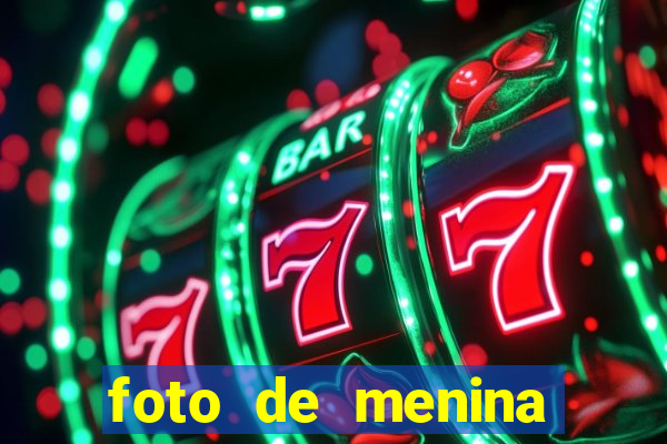foto de menina fake bonita